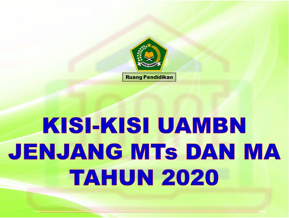 Kisi Kisi Uambn Jenjang Mts Dan Ma Tahun 2020 Ruang Pendidikan