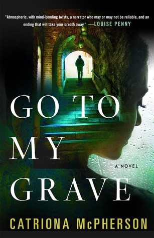 Review: Go to My Grave by Catriona McPherson