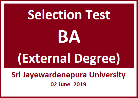 Selection Test – Bachelor of Arts 2019 (External Degree) - Sri Jayewardenepura University