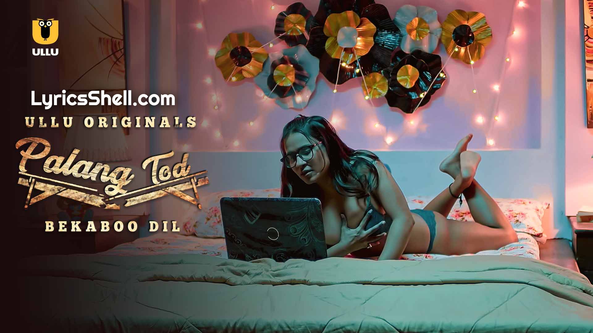 Watch Watch Palang Todd Bekaboo Dil Web 