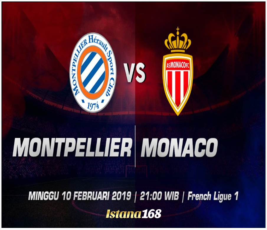 Prediksi Montpellier Vs Monaco 10 Februari 2019