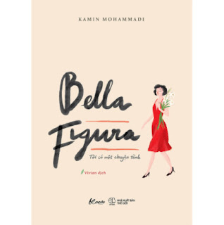 Bella Figura - Tôi Có Một Chuyện Tình ebook PDF EPUB AWZ3 PRC MOBI