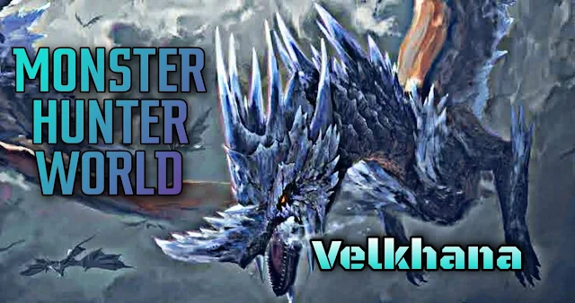 Guide For Defeating Iceborne Velkhana  Monster Hunter World