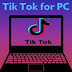 تحميل برنامج تيك توك للكمبيوتر tik tok for pc بالمجان تحميل برنامج تيك توك للكمبيوتر tik tok for pc بالمجان