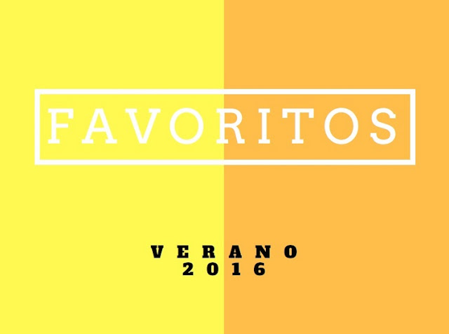 Favoritos verano 2016