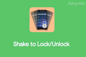 Shake to Lock/Unlock