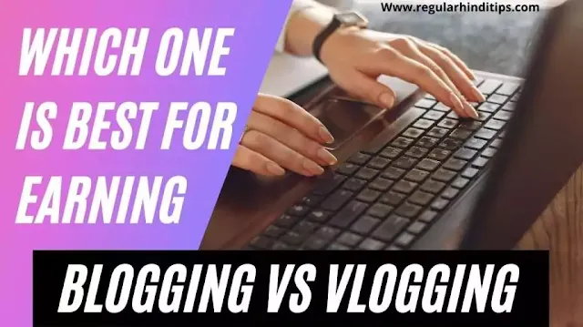 blogging vs Vlogging, Blog And Vlog,