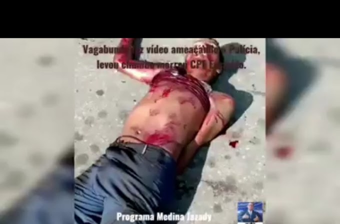 Vagabundo fez vídeo ameaça a Polícia morreu mais um CPF Excluído