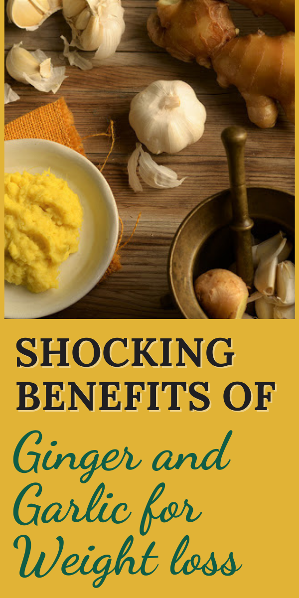Shocking Benefits Of Ginger and Garlic for Weight loss Does Ginger