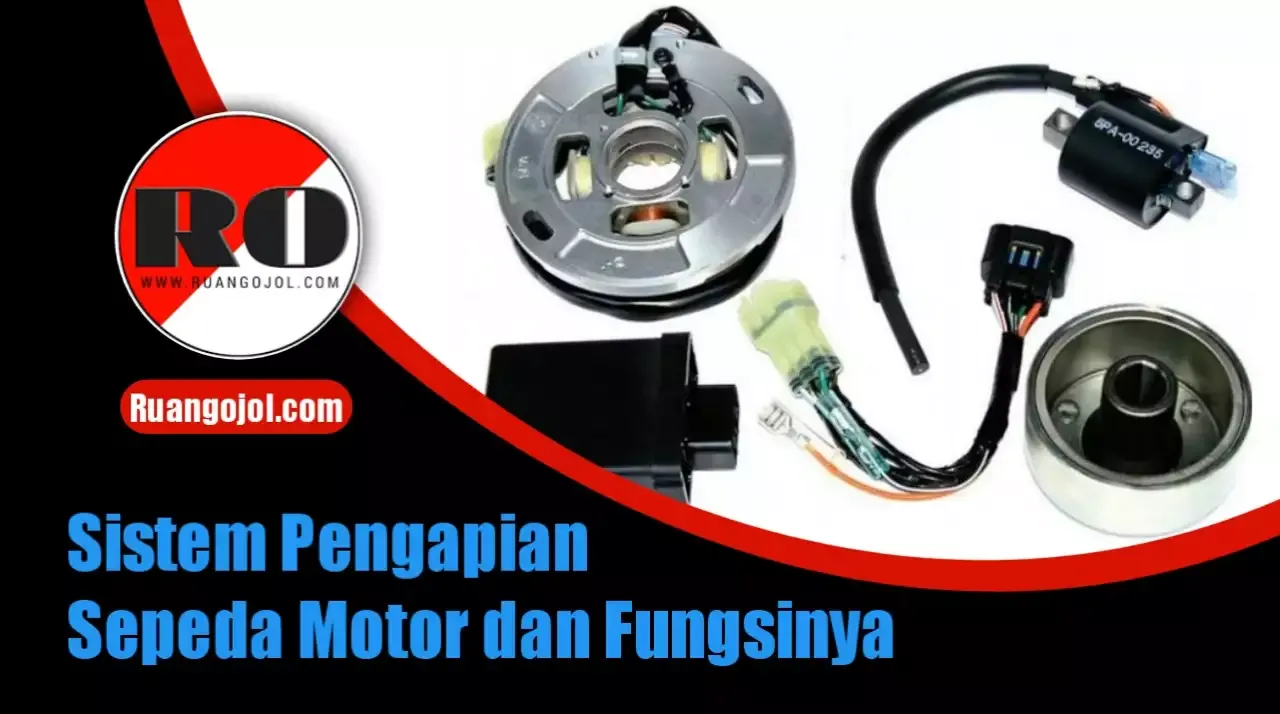 Sistem Pengapian: Raja Pembakaran Motosikal