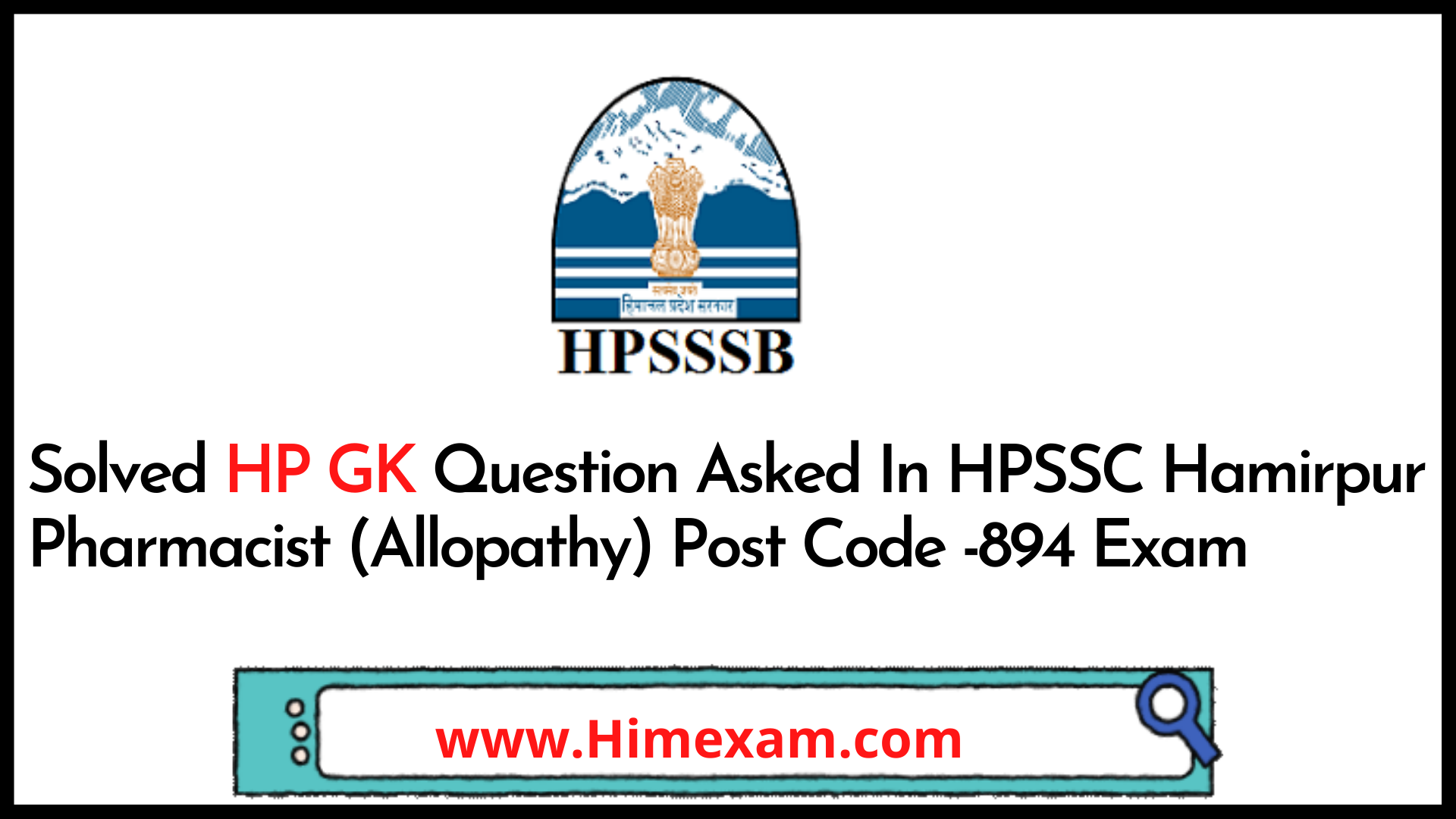 Solved HP GK Question Asked In HPSSC Hamirpur Pharmacist (Allopathy)  Post Code -894 Exam