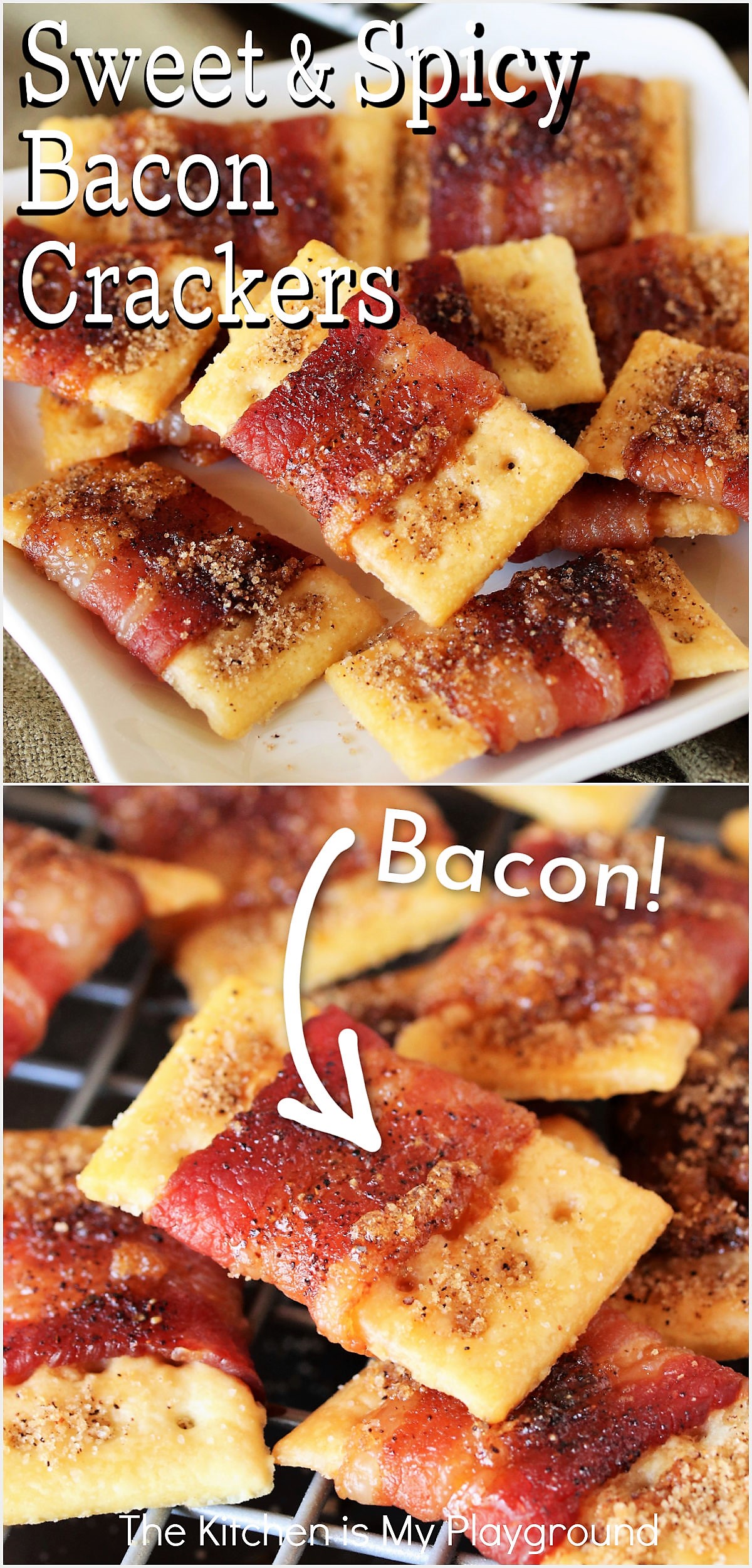 Sweet&Spicy Bacon Crackers The Kitchen is My Playground