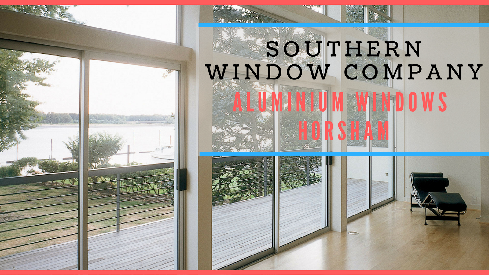 Southern Window Company A Trustful Firm That Provides Doors And