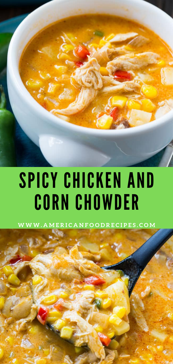 Spicy Chicken and Corn Chowder - Recipe By Mom