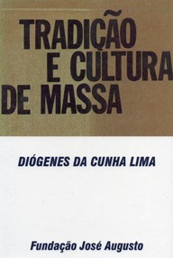 TRADIÇÃO E CULTURA DE MASSA