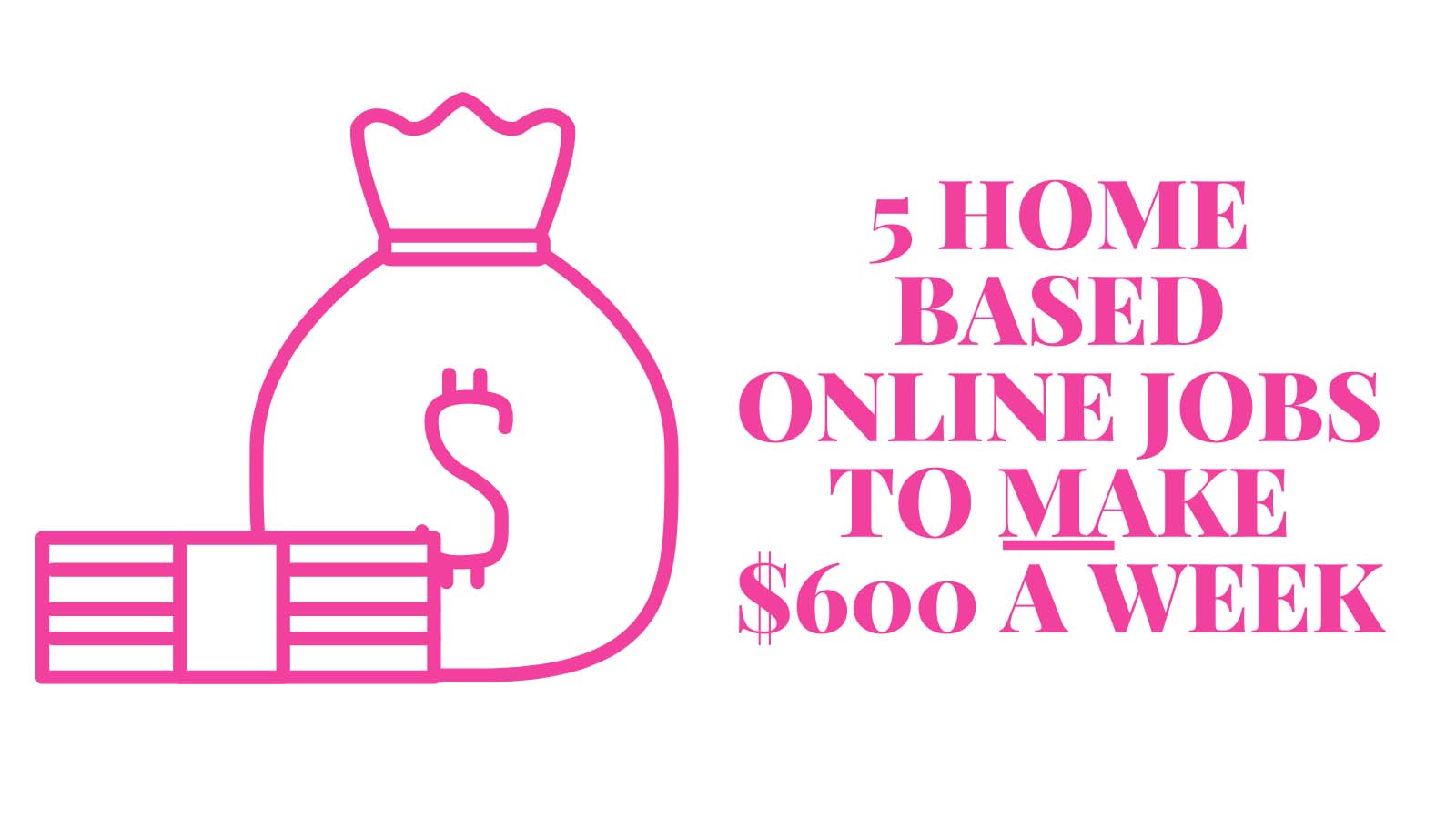 5 Home-Based Online Jobs To Make $600 A Week 5 Home-Based Online Jobs To Make $600 A Week