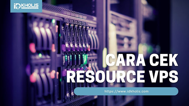 Cara Cek Resource VPS Melalui VPS cPanel Cara Cek Resource VPS Melalui VPS cPanel