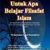Untuk Apa Belajar Filsafat Islam? Oleh Muhammad Iqbal M