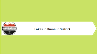 Lakes In Kinnaur District Lakes In Kinnaur District