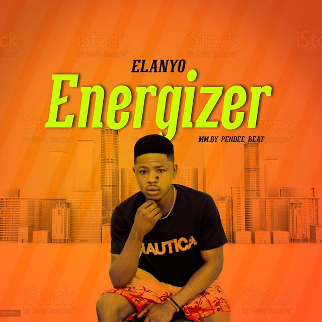 Energizer _ Elanyo prod.(Senambeatz x MM Pendee Beatz)