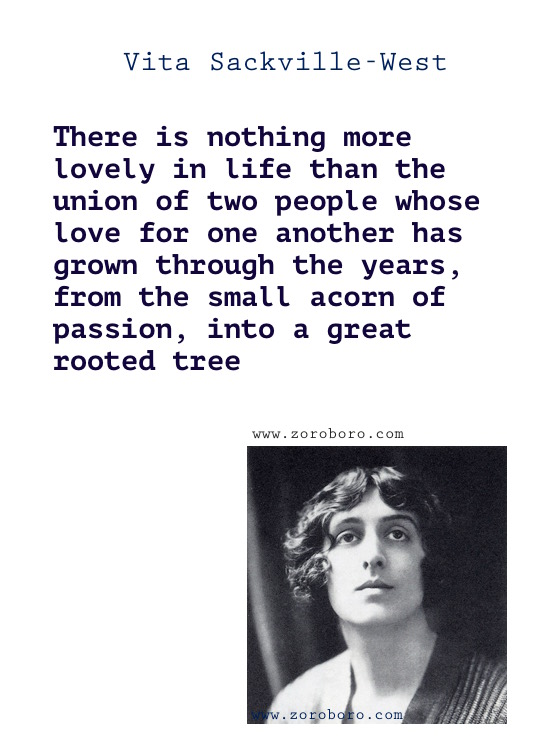 Vita Sackville-West Quotes, Vita Sackville-West Poems, Writing, Vita Sackville-West on Love Poems, Lovers, Garden & Flowers.Vita Sackville