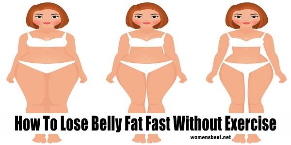 how to reduce belly fat fast without exercise