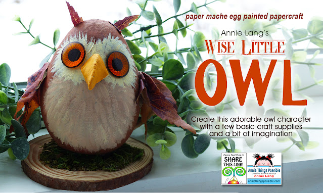 Make this Wise Little Owl DIY paper mache egg craft with a few basic supplies and a little imagination with this how to project by Annie Lang!
