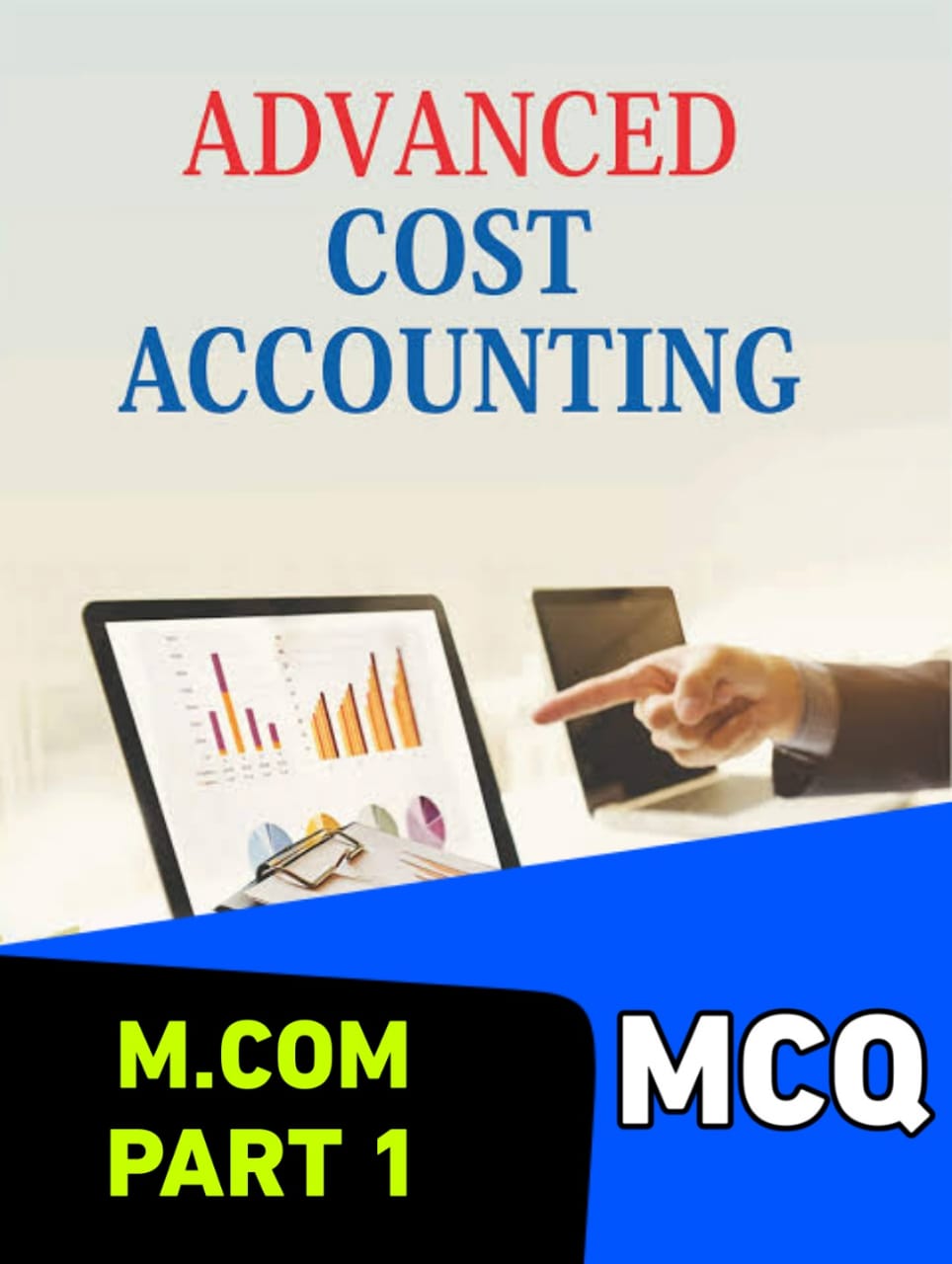 ADVANCE COST ACCOUNTING PAER 1 MCQ ADVANCE COST ACCOUNTING MCQ PDF