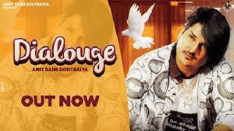 Dialogue song Lyrics Amit Saini Rohtakiya