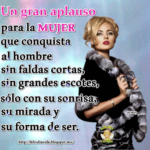 FELIZ DÍA A LA VIDA: Un aplauso para la mujer