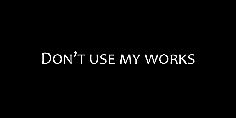DON'T USE MY WORKS - TsukinoAi+