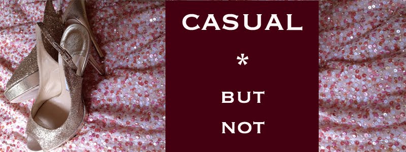 casual - but not