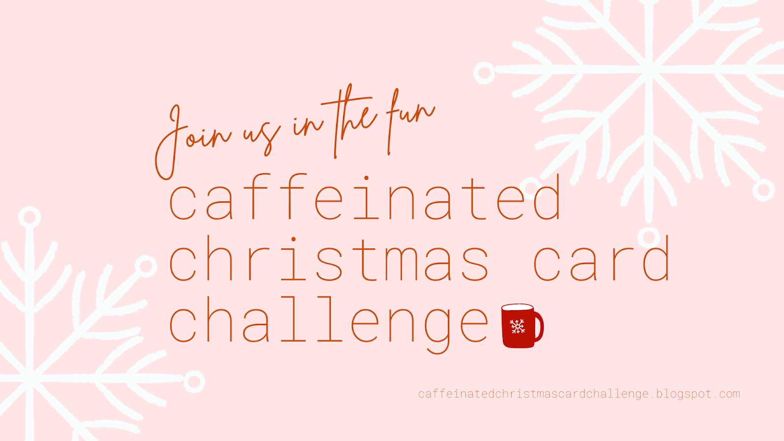 Caffeinated Christmas Card Challenge