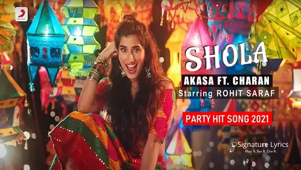 Shola Lyrics - Akasa ft. Charan - Starring Rohit Saraf Shola Lyrics - Akasa ft. Charan - Starring Rohit Saraf