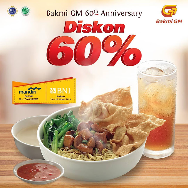 #BakmiGM - #Promo Diskon 60% di Anniversary ke 60 Pakai Kartu Mandiri & BNI (s.d 24 Maret 2019)