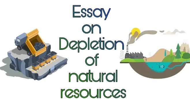 natural resources depletion essay