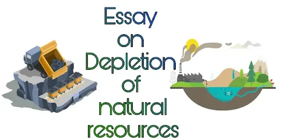 Essay on depletion of natural resources