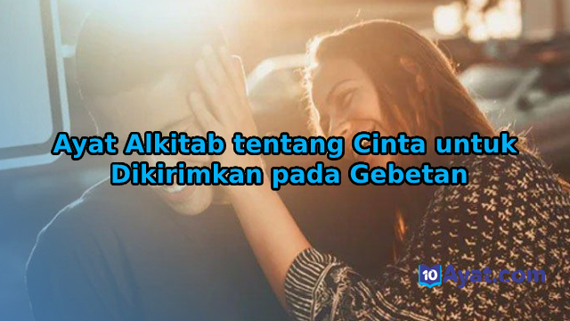 Ayat%2BAlkitab%2Btentang%2BCinta%2Buntuk%2BDikirimkan%2Bpada%2BGebetan