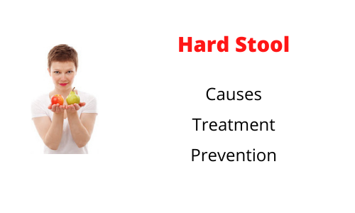 Very Hard Stool Hard Bowel Movement