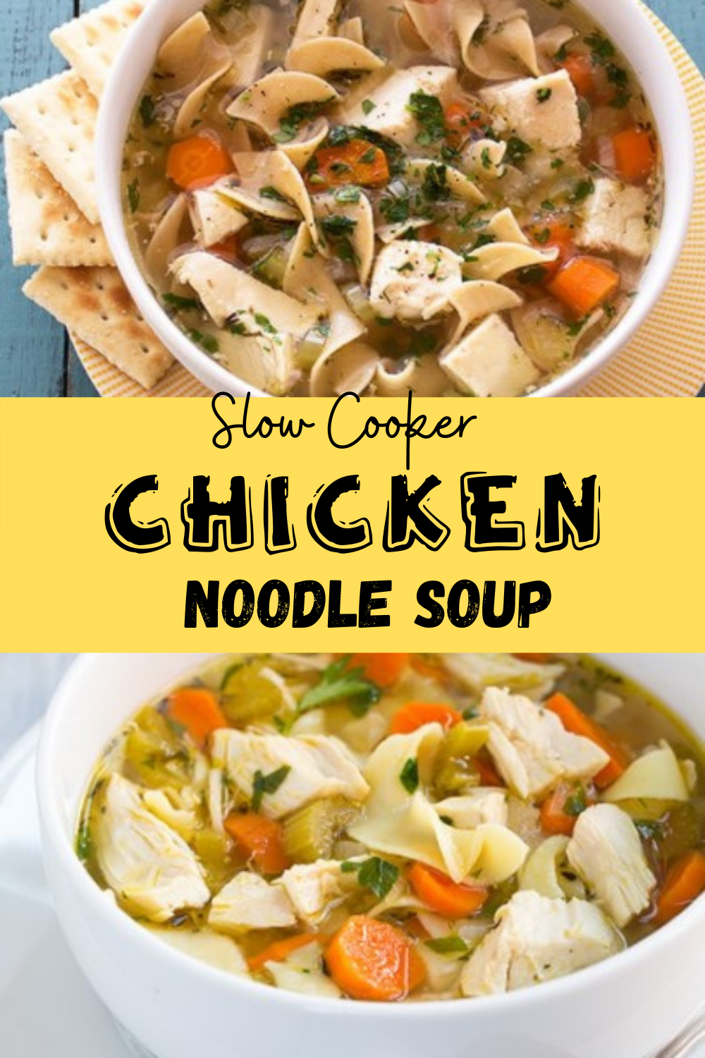 SLOW COOKER CHICKEN NOODLE SOUP