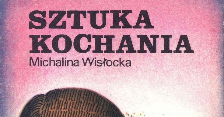 Sztuka Kochania Historia Michaliny Wisłockiej korolowa: "Sztuka kochania : historia Michaliny Wisłockiej"