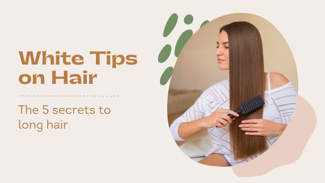 How to Get Rid of White Tips on Hair: Removing the Issue at the Root