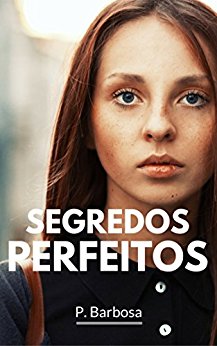 Segredos Perfeitos - P. Barbosa