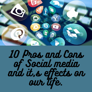 10 Pros and Cons of social media.