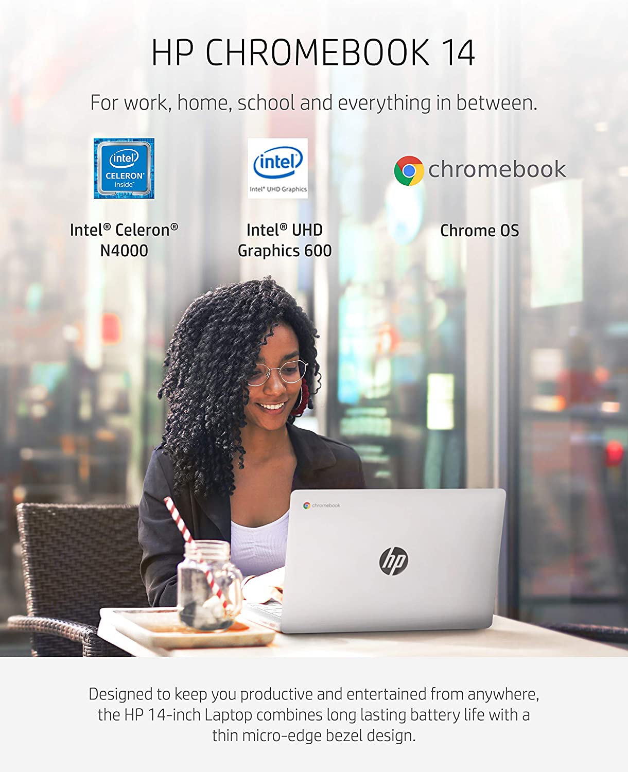 Intel Celeron N4000 Processor, 4 GB RAM, 32 GB eMMC, 14” HD Display ...