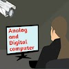 एनालॉग और डिजिटल कंप्यूटर क्या होते हैं ? 
