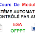 Cours :: Module 29: SYSTÈME AUTOMATISÉ CONTRÔLÉ PAR API. (ESA) Cours :: Module 29: SYSTÈME AUTOMATISÉ CONTRÔLÉ PAR API. (ESA)