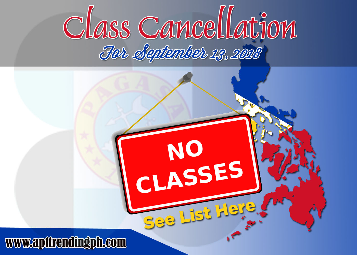 NO CLASSES Class cancellations for Thursday, September 13, 2018 PH
