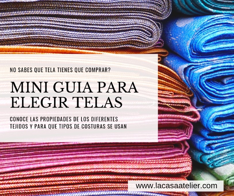 GUIA PARA ACERTAR ELEGIR TELA PARA TU COSTURA ( 2 ) | La Casa Atelier