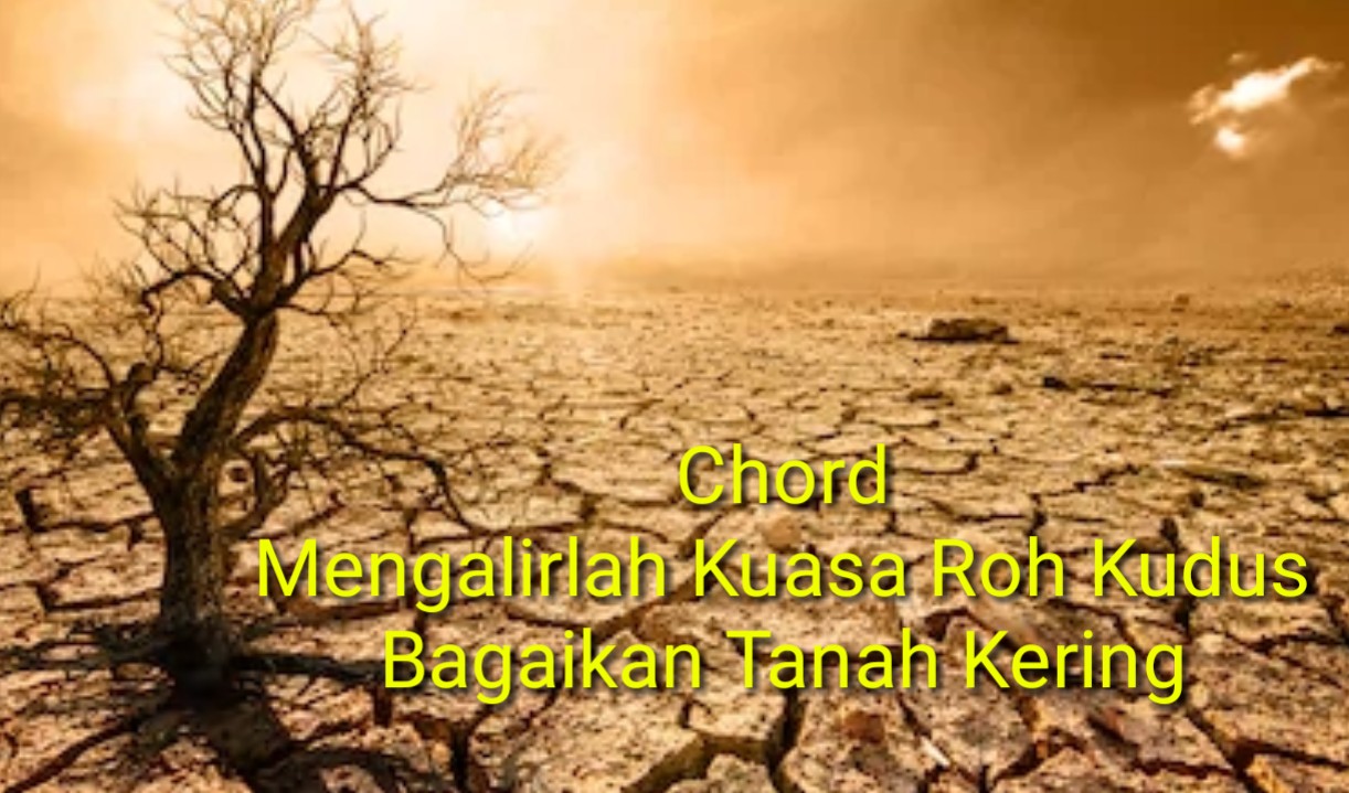 Chord Bagaikan Tanah Kering – Gambar Pohon